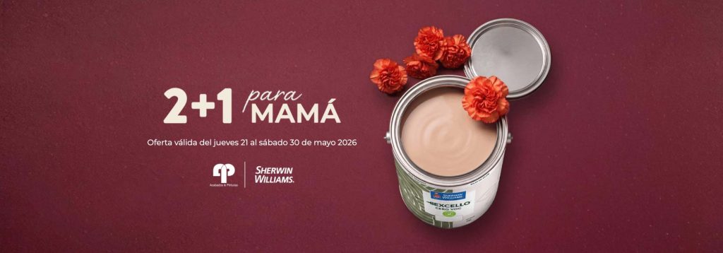 Acabados y Pinturas - Sherwin Williams - Promocion Dia de las Madres